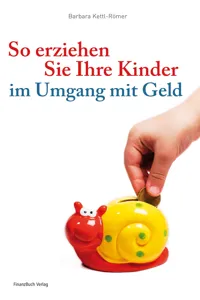 So erziehen Sie Ihre Kinder im Umgang mit Geld_cover