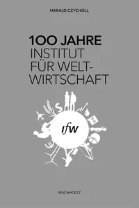 100 Jahre Institut für Weltwirtschaft_cover