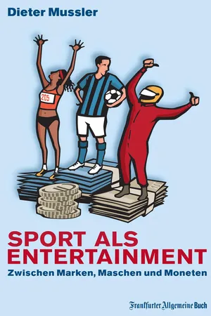 Sport als Entertainment