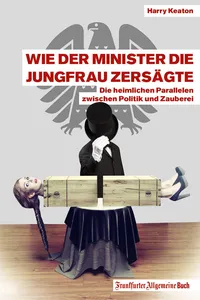 Wie der Minister die Jungfrau zersägte_cover