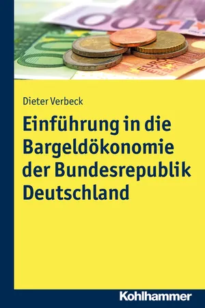 Einführung in die Bargeldökonomie der Bundesrepublik Deutschland