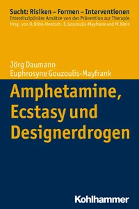 Amphetamine, Ecstasy und Designerdrogen_cover