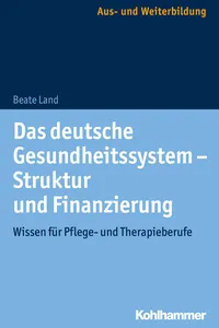 Das deutsche Gesundheitssystem - Struktur und Finanzierung_cover