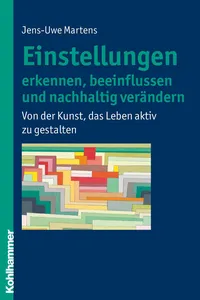 Einstellungen erkennen, beeinflussen und nachhaltig verändern_cover