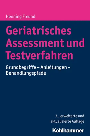 Geriatrisches Assessment und Testverfahren