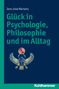 Glück in Psychologie, Philosophie und im Alltag_cover