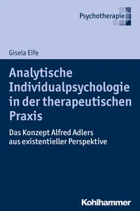 Analytische Individualpsychologie in der therapeutischen Praxis_cover