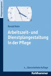 Arbeitszeit- und Dienstplangestaltung in der Pflege_cover