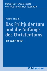 Das Frühjudentum und die Anfänge des Christentums_cover