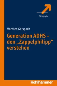 Generation ADHS - den "Zappelphilipp" verstehen_cover