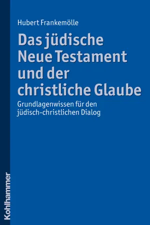 Das jüdische Neue Testament und der christliche Glaube