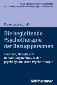 Die begleitende Psychotherapie der Bezugspersonen_cover