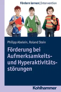 Förderung bei Aufmerksamkeits- und Hyperaktivitätsstörungen_cover