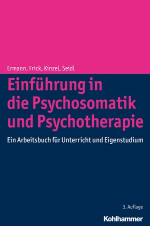 Einführung in die Psychosomatik und Psychotherapie