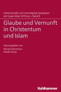 Glaube und Vernunft in Christentum und Islam_cover