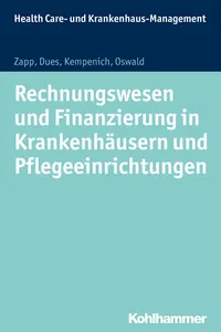 Rechnungswesen und Finanzierung in Krankenhäusern und Pflegeeinrichtungen_cover