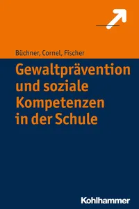 Gewaltprävention und soziale Kompetenzen in der Schule_cover