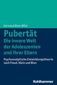 Pubertät - Die innere Welt der Adoleszenten und ihrer Eltern_cover