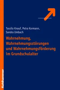 Wahrnehmung, Wahrnehmungsstörungen und Wahrnehmungsförderung im Grundschulalter_cover