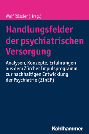 Handlungsfelder der psychiatrischen Versorgung