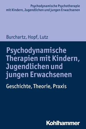 Psychodynamische Therapien mit Kindern, Jugendlichen und jungen Erwachsenen