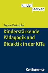 Kinderstärkende Pädagogik und Didaktik in der KiTa_cover