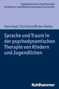 Sprache und Traum in der psychodynamischen Therapie von Kindern und Jugendlichen_cover