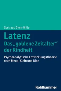 Latenz - Das "goldene Zeitalter" der Kindheit_cover