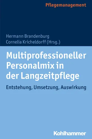 Multiprofessioneller Personalmix in der Langzeitpflege