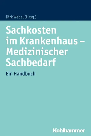 Sachkosten im Krankenhaus - Medizinischer Sachbedarf