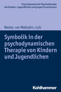 Symbolik in der psychodynamischen Therapie von Kindern und Jugendlichen_cover