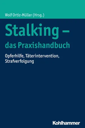 Stalking - das Praxishandbuch