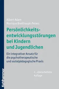 Persönlichkeitsentwicklungsstörungen bei Kindern und Jugendlichen_cover