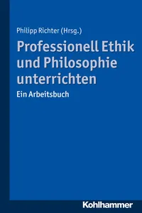 Professionell Ethik und Philosophie unterrichten_cover