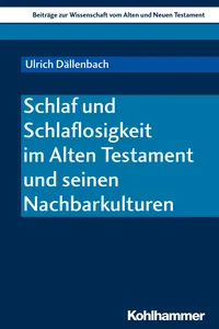 Schlaf und Schlaflosigkeit im Alten Testament und seinen Nachbarkulturen_cover