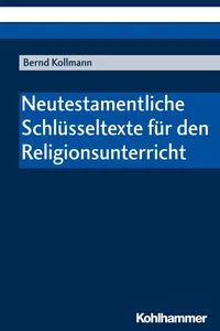 Neutestamentliche Schlüsseltexte für den Religionsunterricht_cover