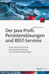 Der Java-Profi: Persistenzlösungen und REST-Services_cover