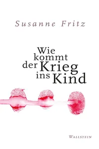 Wie kommt der Krieg ins Kind_cover