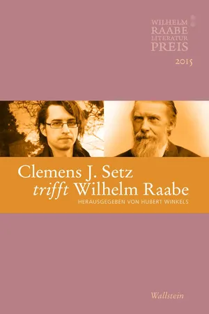 Clemens J. Setz trifft Wilhelm Raabe