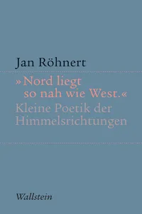 "Nord liegt so nah wie West"_cover