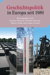 Geschichtspolitik in Europa seit 1989_cover