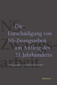 Die Entschädigung von NS-Zwangsarbeit am Anfang des 21. Jahrhunderts_cover