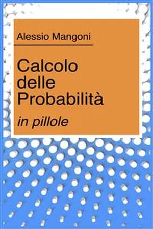 Calcolo delle probabilità in pillole