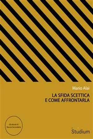 La sfida scettica e come affrontarla