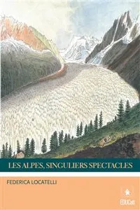 Les Alpes, singuliers spectacles_cover