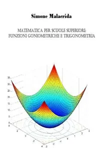 Matematica: funzioni goniometriche e trigonometria_cover