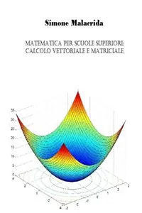 Matematica: calcolo vettoriale e matriciale_cover
