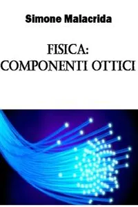 Fisica: componenti ottici_cover