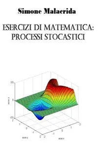 Esercizi di matematica: processi stocastici_cover