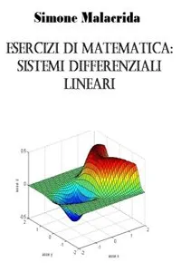 Esercizi di matematica: sistemi differenziali lineari_cover